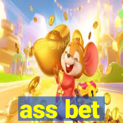 ass bet